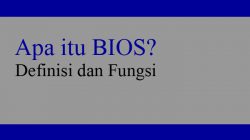 apa itu bios? definisi dan fungsi