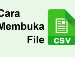 Cara Membuka File CSV di Excel Agar Tidak Berantakan