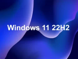 Microsoft Hentikan Sementara Update Windows 11 22H2