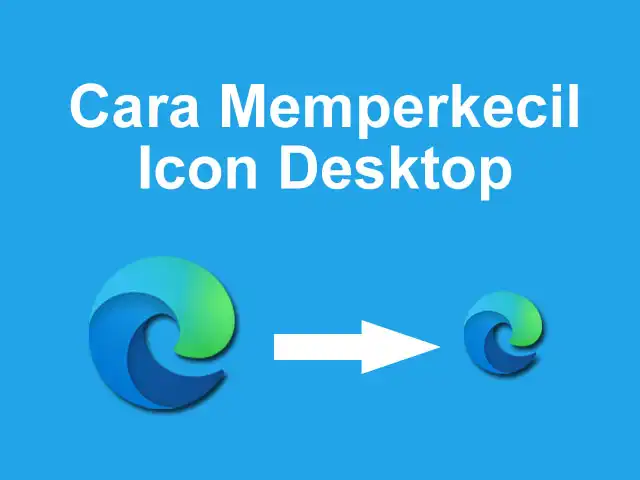 Cara Memperkecil Ukuran Icon Desktop di Windows 11