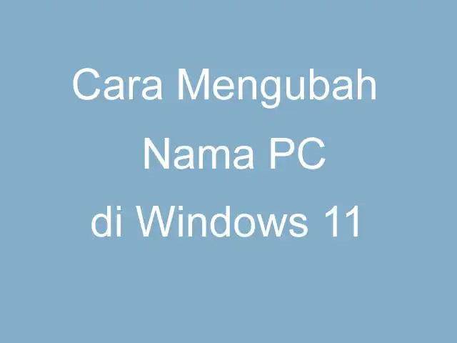 cara mengubah nama pc di Windows 11