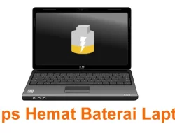 7 Tips Menghemat Baterai Laptop Agar Tidak Cepat Habis di Windows 11