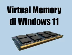 Cara Menambah Virtual RAM dari SSD di Windows 11