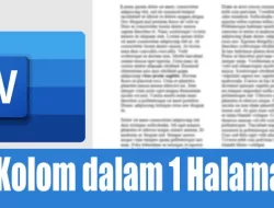 Cara Membuat 2 kolom Atau Lebih Dalam Satu Halaman di Word