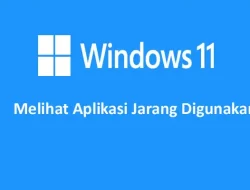 Cara Mengetahui Aplikasi Yang Jarang Digunakan di Windows 11