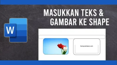 Cara Memasukkan Teks dan Gambar ke dalam Shape di Word