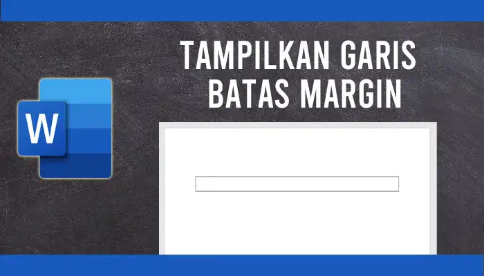 cara menampilkan garis batas margin text boundaries