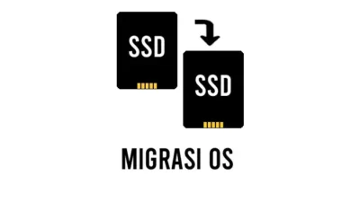 Cara Mudah Migrasi OS ke SSD Baru Tanpa Install Ulang