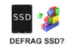 Apakah SSD Boleh di-Defrag?