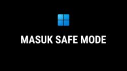 Cara Masuk Safe Mode Windows 11 Saat Layar Hitam atau Gagal Booting